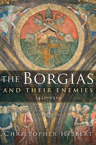 Book Borgias and Their Enemies Christopher Hibbert