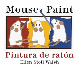 Книга Pintura de raton/Mouse Paint Bilingual Boardbook Ellen Stoll Walsh