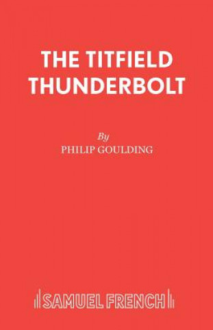 Knjiga Titfield Thunderbolt Philip Goulding