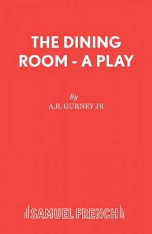 Könyv Dining Room A R Gurney