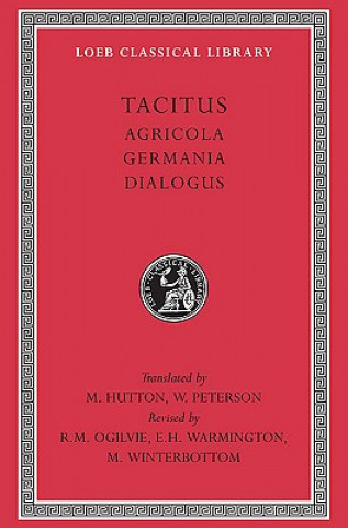 Kniha Agricola. Germania. Dialogue on Oratory Tacitus