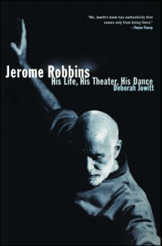 Könyv Jerome Robbins Deborah Jowitt