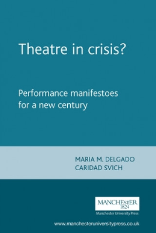 Kniha Theatre in Crisis? Maria M Delgado