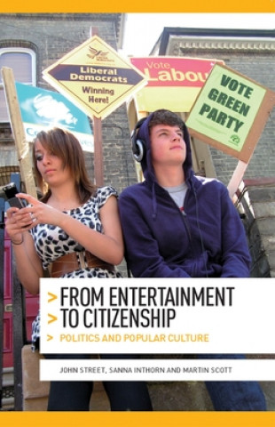 Könyv From Entertainment to Citizenship John Street