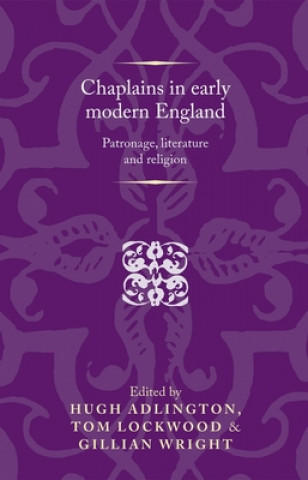 Könyv Chaplains in Early Modern England Hugh Adlington