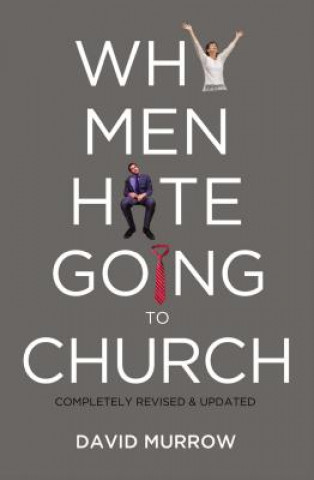 Книга Why Men Hate Going to Church David Murrow