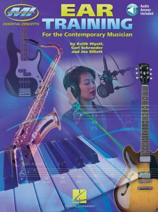 Kniha Musician's Institute Essential Concepts - Ear Training Keith Wyatt