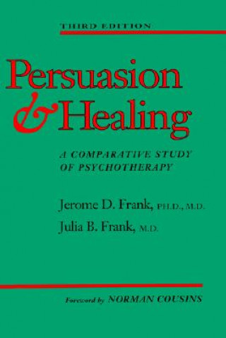 Kniha Persuasion and Healing Jerome David Frank