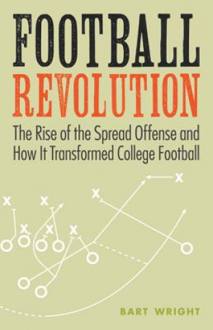 Kniha Football Revolution Bart Wright