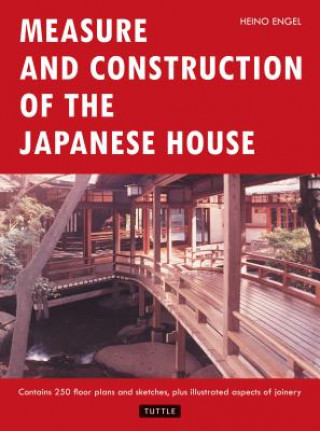Kniha Measure and Construction of the Japanese House Heinrich Engel
