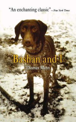 Könyv Bashan and I Thomas Mann
