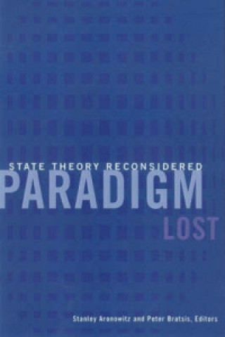 Könyv Paradigm Lost Stanley Aronowitz