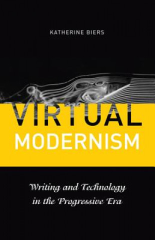 Knjiga Virtual Modernism Katherine Biers