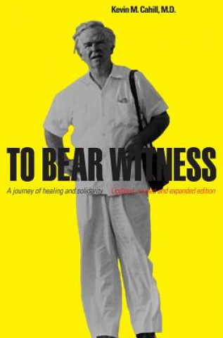 Könyv To Bear Witness Kevin M Cahill