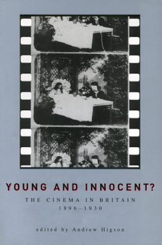 Carte Young And Innocent? Andrew Higson