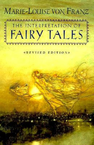 Könyv Interpretation of Fairy Tales Marie-Louise vo Franz