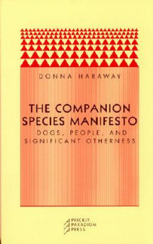 Knjiga Companion Species Manifesto Donna J. Haraway
