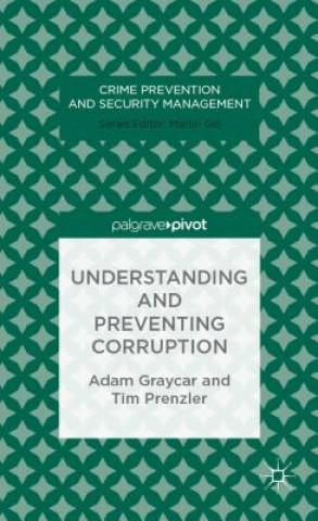 Kniha Understanding and Preventing Corruption Adam Graycar