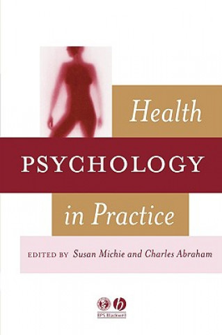 Книга Health Psychology in Practice Charles Abraham