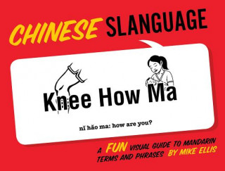 Kniha Chinese Slanguage Mike Ellis