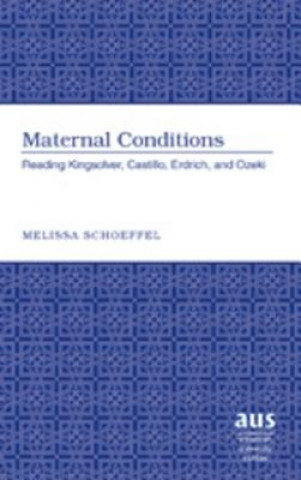 Книга Maternal Conditions Melissa Schoeffel