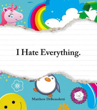 Kniha I Hate Everything Matthew DiBenedetti