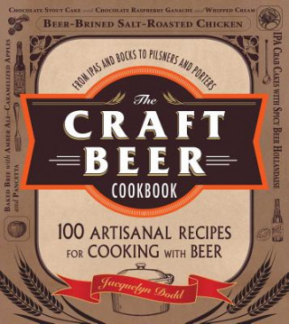 Kniha Craft Beer Cookbook Jacquelyn Dodd