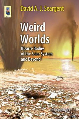 Kniha Weird Worlds David A J Seargent