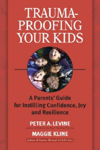 Książka Trauma-Proofing Your Kids Peter Levine