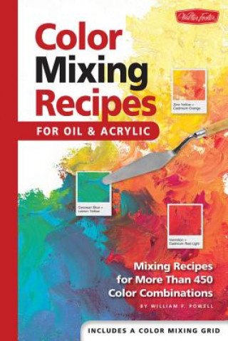 Книга Color Mixing Recipes for Oil & Acrylic William F Powell