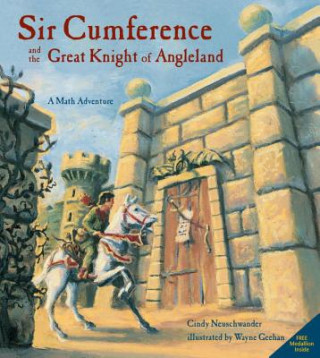 Carte Sir Cumference and the Great Knight of Angleland Cindy Neuschwander