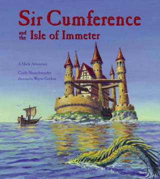 Carte Sir Cumference and the Isle of Immeter Cindy Neuschwander
