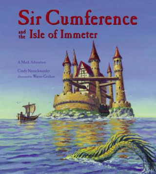 Knjiga Sir Cumference and the Isle of Immeter Cindy Neuschwander