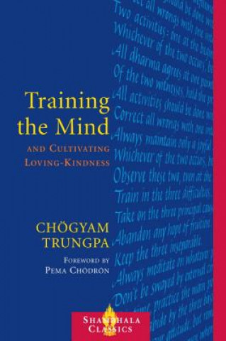 Kniha Training the Mind and Cultivating Loving-Kindness Trungpa Tulku Chogyam Trungpa