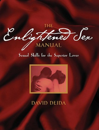 Kniha Enlightened Sex Manual David Deida