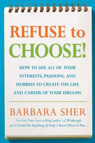 Książka Refuse to Choose! B Sher