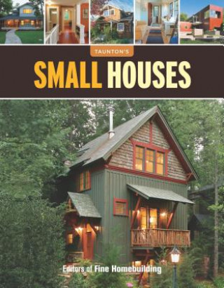 Книга Small Houses Fine Homebuilding