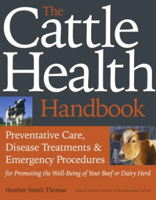 Könyv Cattle Health Handbook Heather Smith Thomas