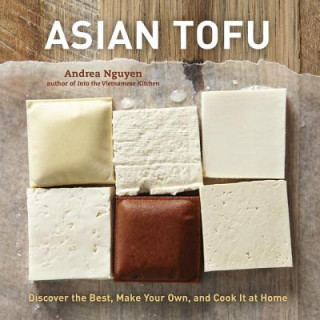 Knjiga Asian Tofu Andrea Nguyen