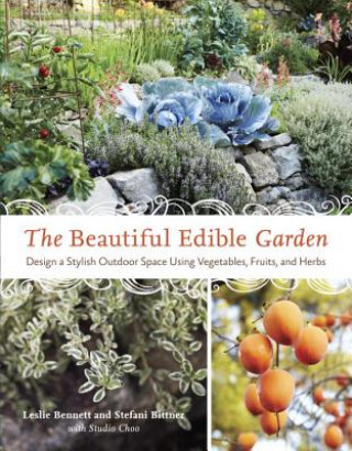 Книга Beautiful Edible Garden Leslie Bennett