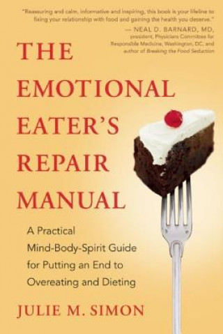 Kniha Emotional Eater's Repair Manual Julie M Simon