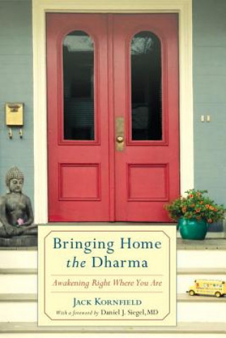 Βιβλίο Bringing Home the Dharma Jack Kornfield