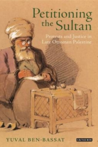 Knjiga Petitioning the Sultan Yuval Ben-Bassat