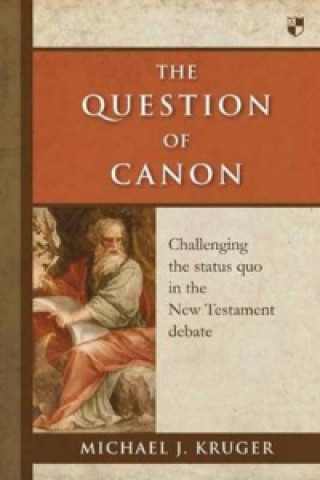 Kniha Question of Canon Michael J Kruger