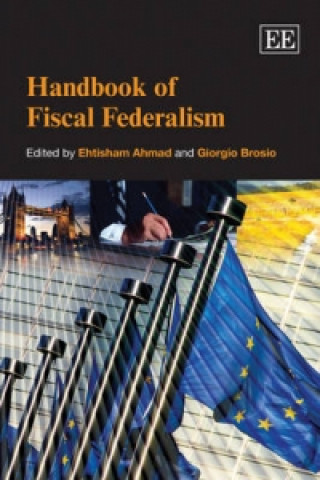 Könyv Handbook of Fiscal Federalism Ehtisham Ahmad