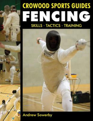 Kniha Fencing Andrew Sowerby
