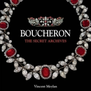 Könyv Boucheron: the Secret Archives Vincent Maylan