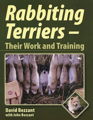 Kniha Rabbiting Terriers David Bezzant