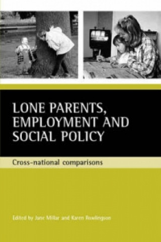 Książka Lone parents, employment and social policy Jane Millar