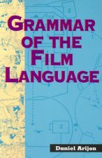 Kniha Grammar of the Film Language Daniel Arijon